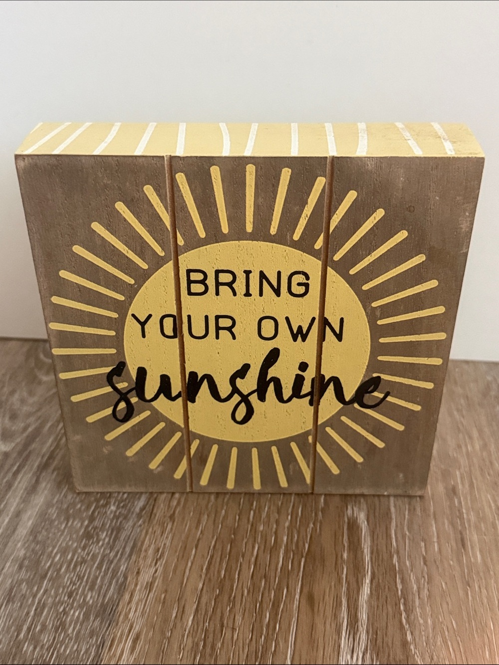 Bring Your Own Sunshine Yellow Wood Box Sign Sun Graphic Desk Plaque 6x6